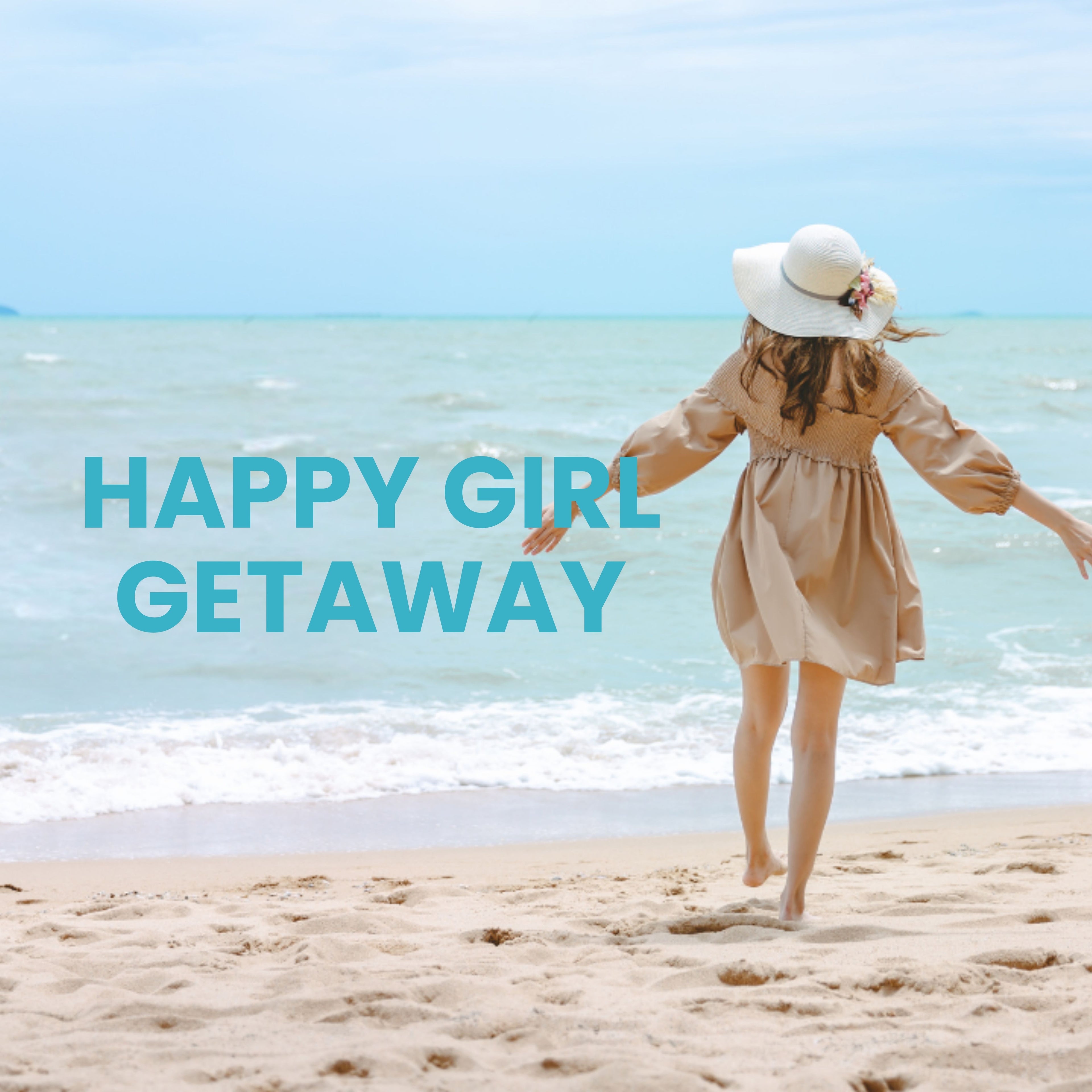 HAPPY Girl Getaways