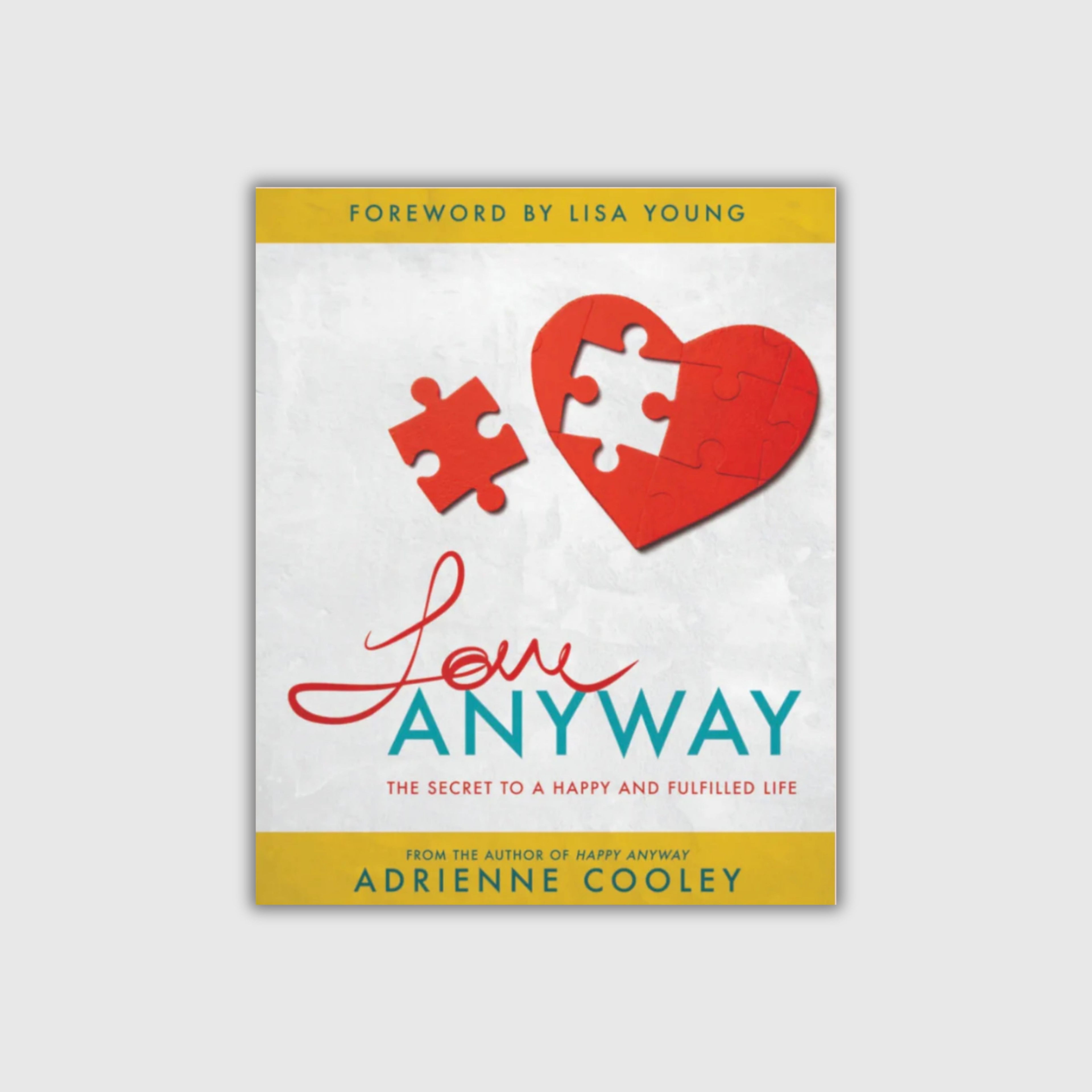Love ANYWAY All-In-One Book and Workbook